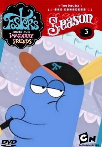 Foster’s Home for Imaginary Friends Season 3 บ้านของผองเพื่อนในจินตนาการ ซีซั่น 3 ตอนที่ 1-14 พากย์ไทย
