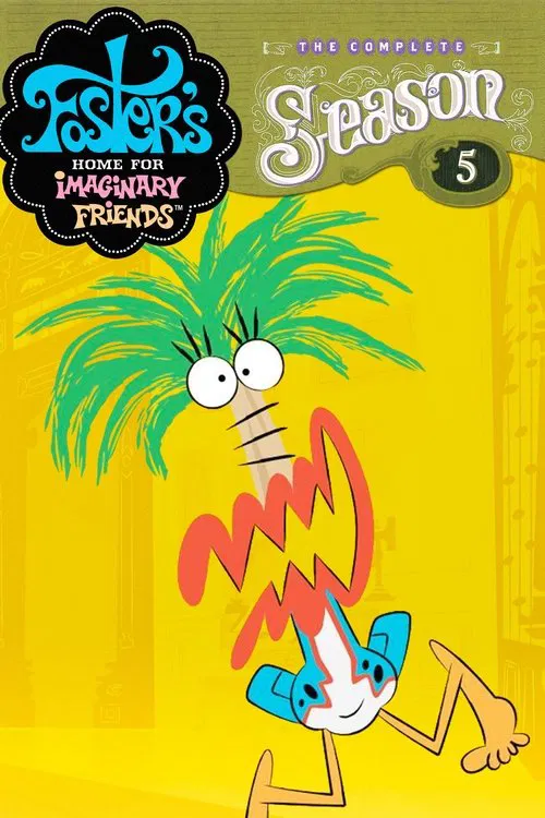 Foster’s Home for Imaginary Friends Season 5 บ้านของผองเพื่อนในจินตนาการ ซีซั่น 5 ตอนที่ 1-13 พากย์ไทย