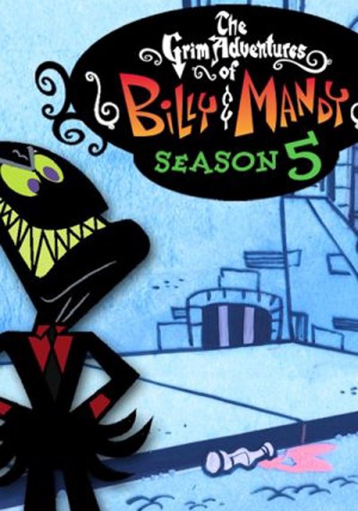 Grim Adventures of Billy & Mandy Season 5 ตอนที่ 1-13 พากย์ไทย