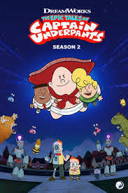 The Epic Tales of Captain Underpants Season 2 อภิมหาการผจญภัยของกัปตันกางเกงใน ซีซั่น 2 ตอนที่ 1-13 พากย์ไทย